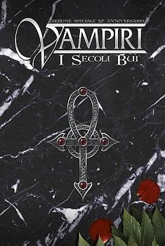 Vampires : Les Siècles Obscurs – Édition anniversaire 20 ans